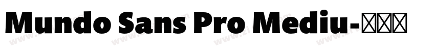 Mundo Sans Pro Mediu字体转换